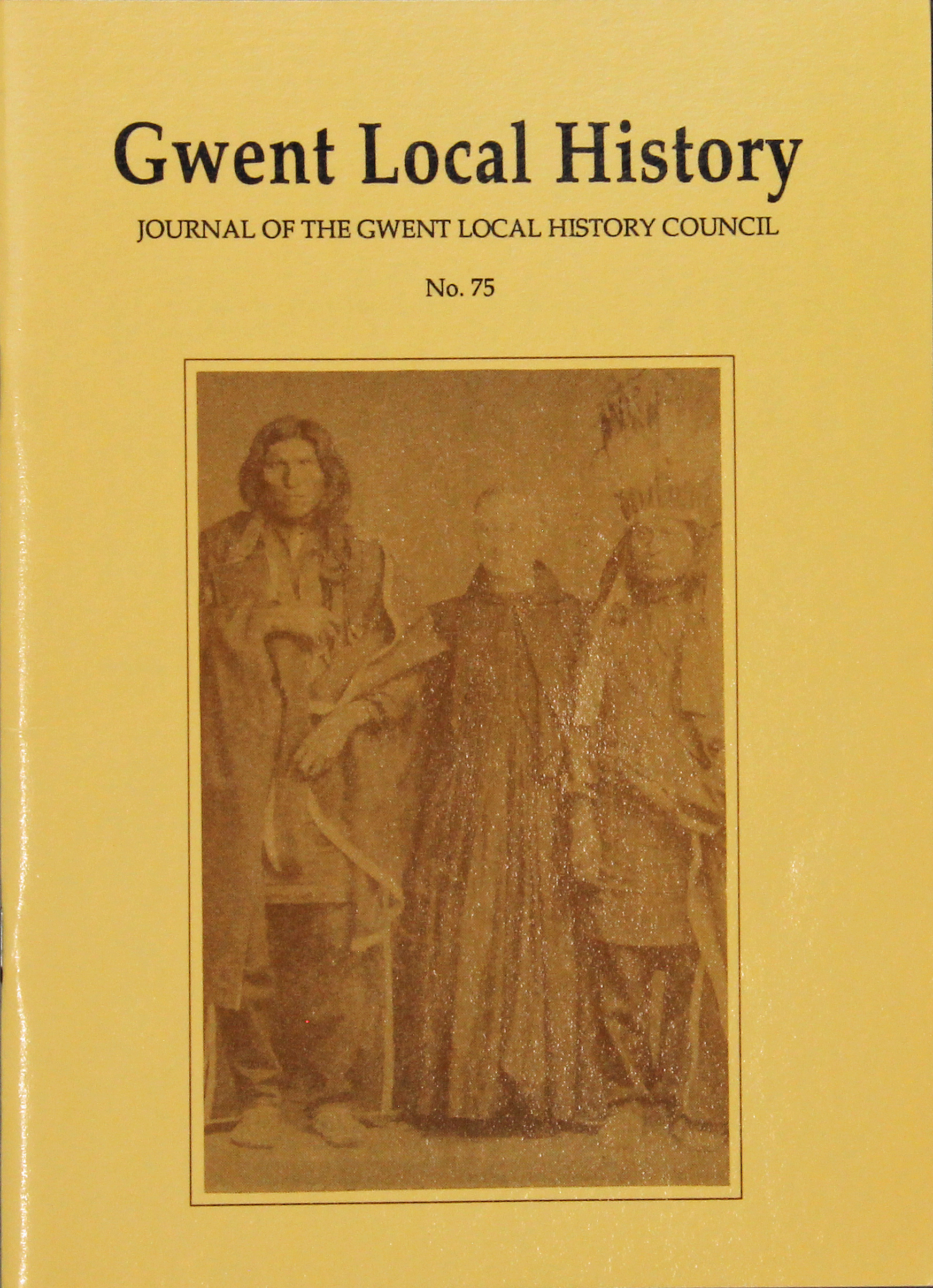 Gwent Local History: Journal of the Gwent Local History Council No.75, Spring 1994, £2.00
