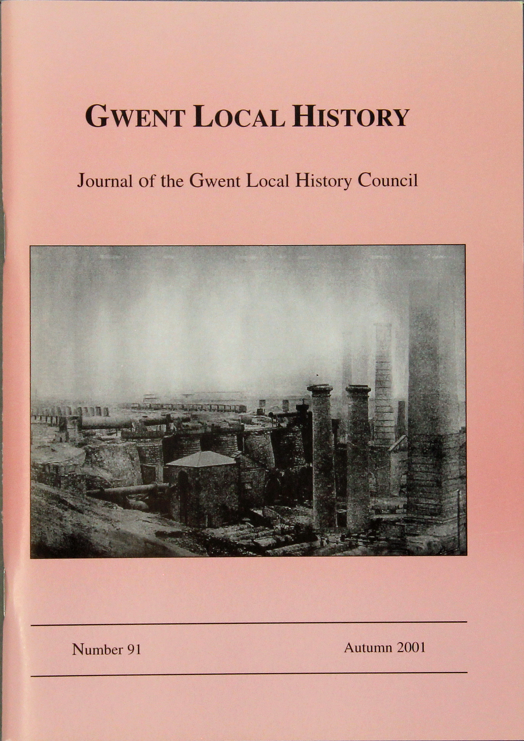 Gwent Local History: Journal of the Gwent Local History Council No.91, Autumn 2001, £2.00