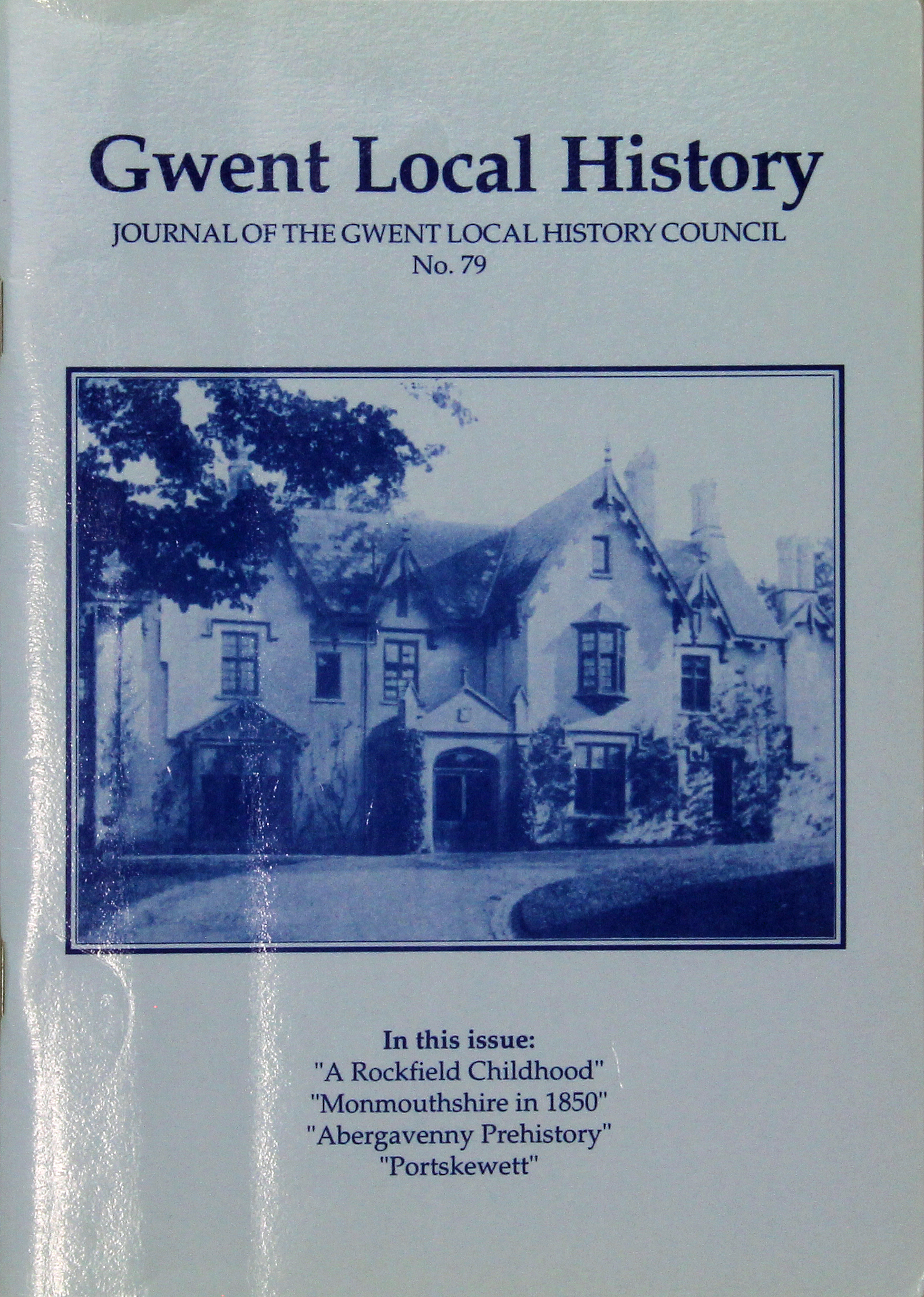 Gwent Local History: Journal of the Gwent Local History Council No.79, Autumn 1995, £2.00