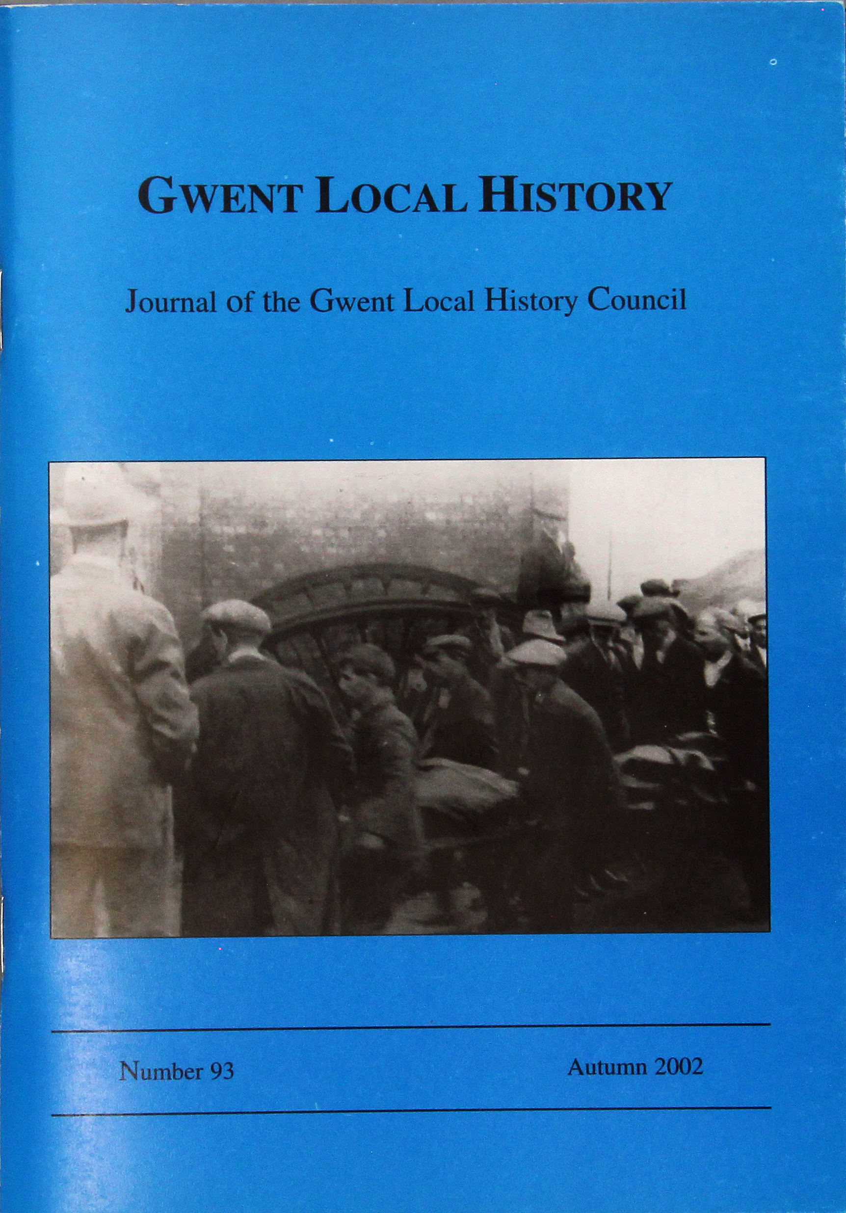 Gwent Local History: Journal of the Gwent Local History Council No.93, Autumn 2003, £2.00